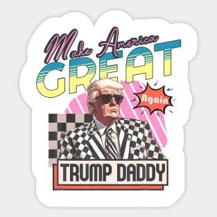 Trump Take America Back Daddy'S Home Trump Pink 2024 Sticker